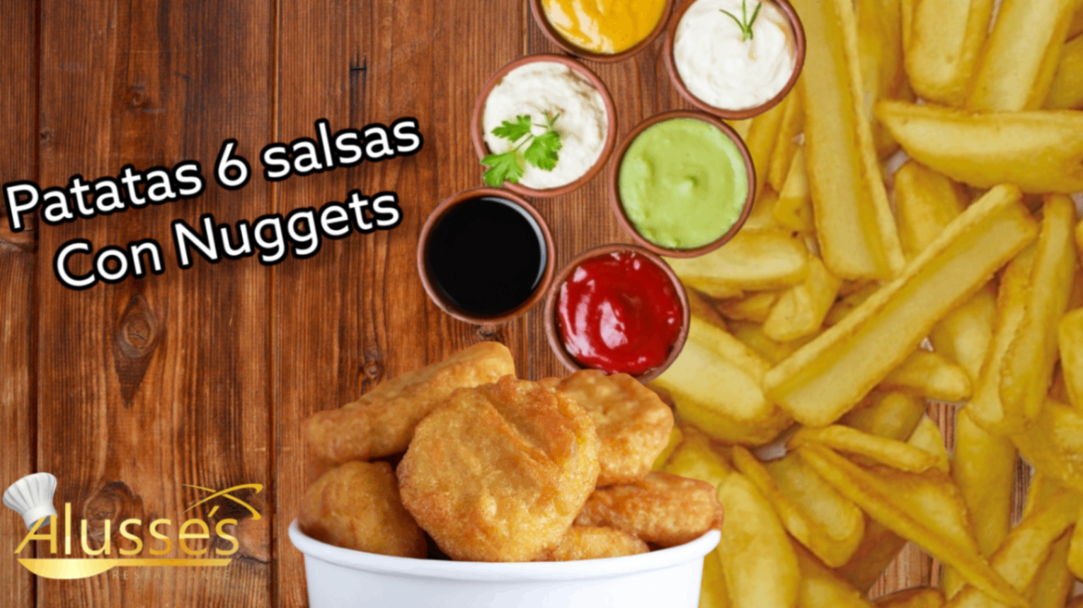 Patatas 6 salsas con nuggets o fingers